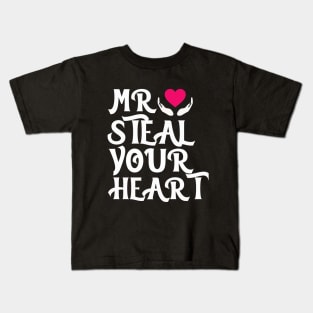 Mr. Steal Your Heart Funny Valentine day Gift Kids T-Shirt